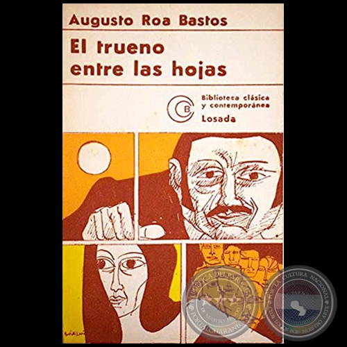 EL TRUENO ENTRE LAS HOJAS - Autor: AUGUSTO ROA BASTOS - Ao 1976